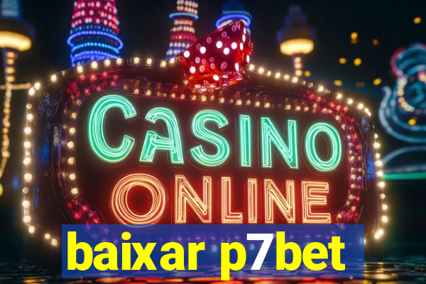 baixar p7bet